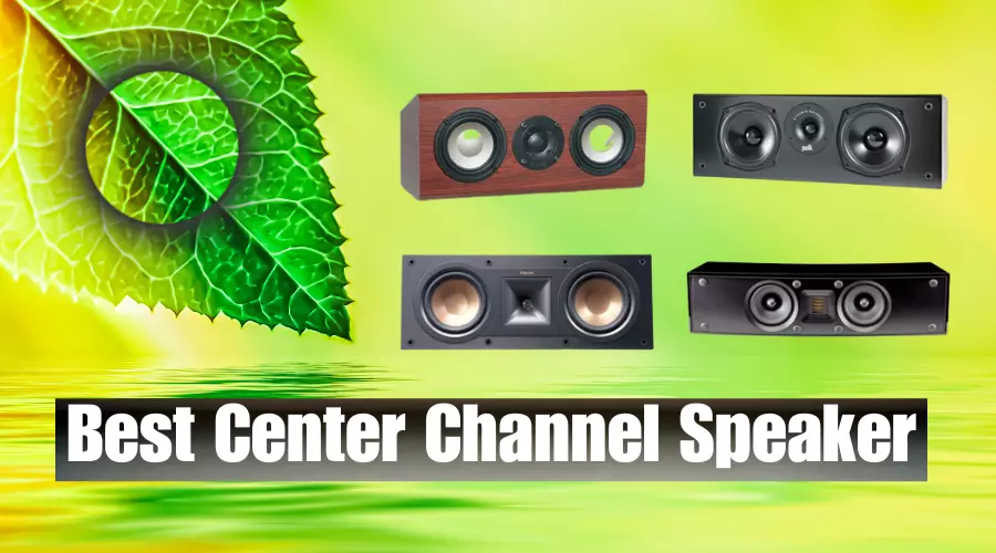 Best Center Channel Speaker