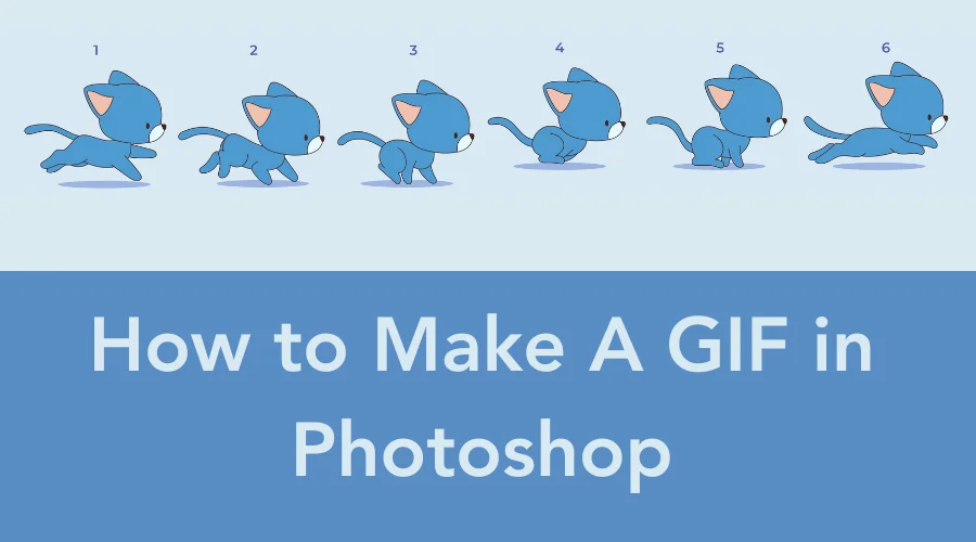 How to Make a GIF in Photoshop, Animated GIF in Photoshop, Make a GIF