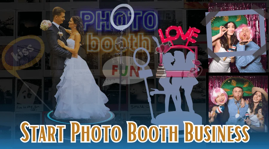 Photo Booth Business, How to Build a Successful Photo Booth Business, How to Build a Photo Booth Business